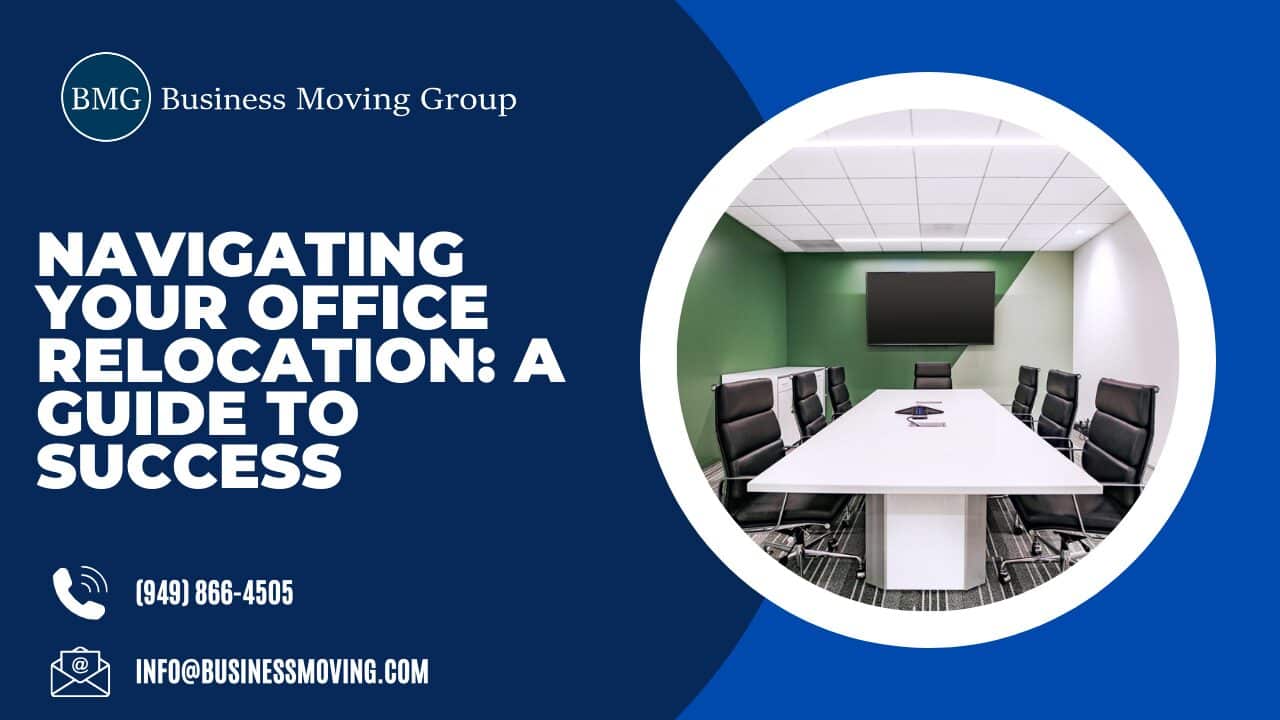 Navigating Your Office Relocation: A Guide to Success | Business Moving Group