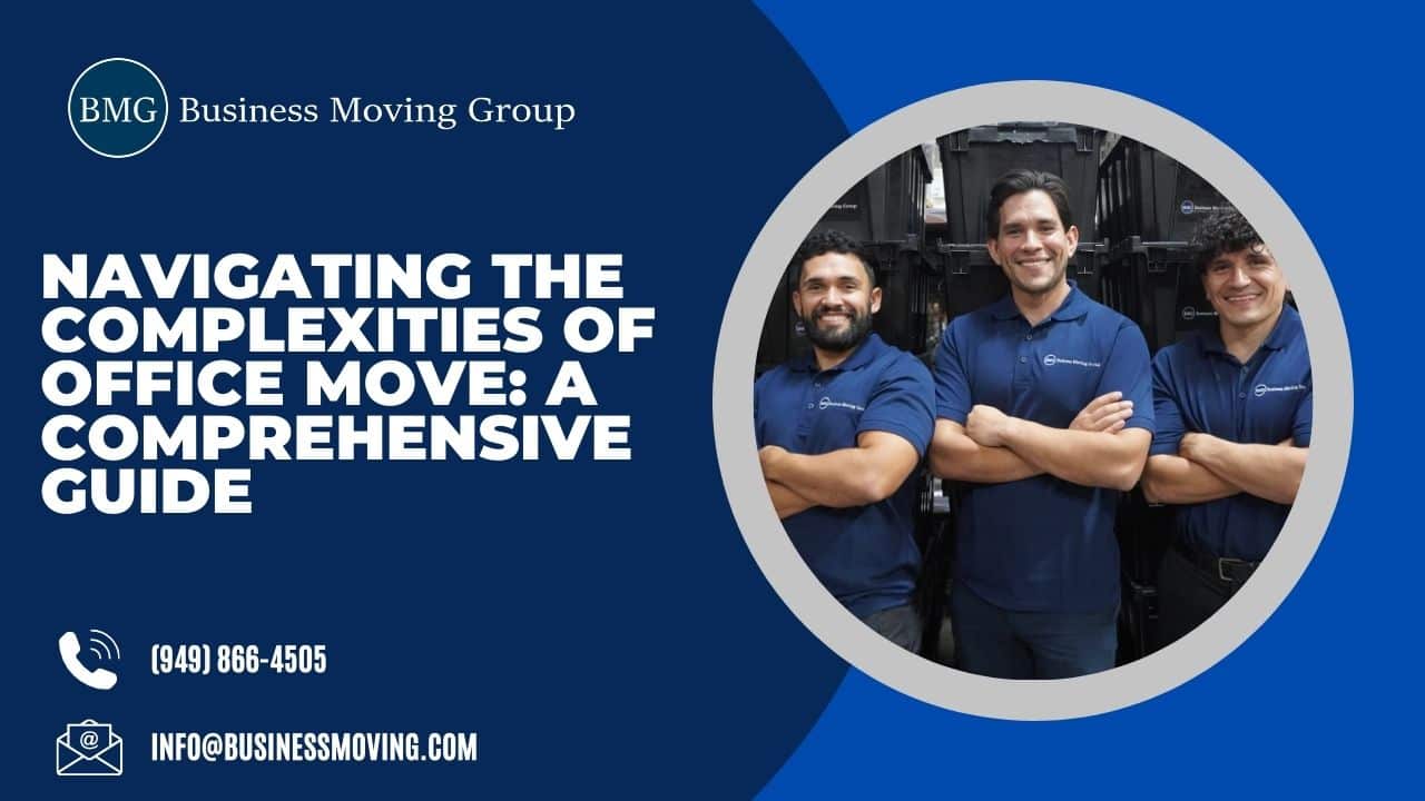 Navigating the Complexities of Office Move: A Comprehensive Guide | Business Moving Group