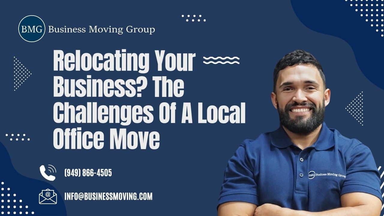 Relocating Your Business? The Challenges of a Local Office Move | Business Moving Group