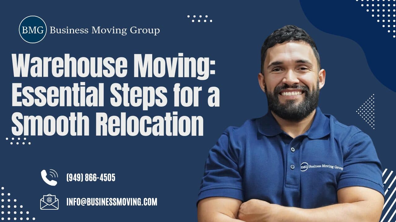 Warehouse Moving: Essential Steps for a Smooth Relocation
