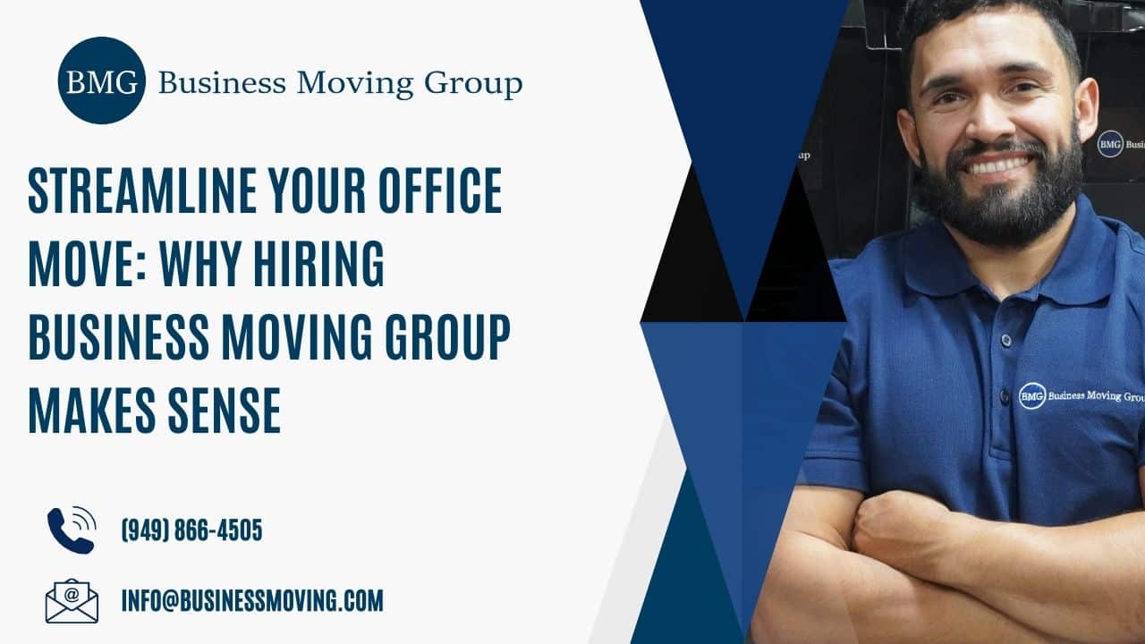 Streamline Your Office Move: Why Hiring Business Moving Group Makes Sense | Business Moving Group
