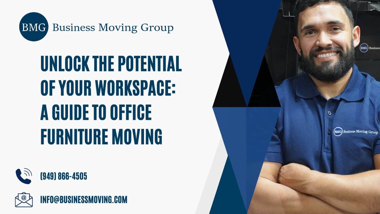 Unlock the Potential of Your Workspace: A Guide to Office Furniture Moving | Business Moving Group