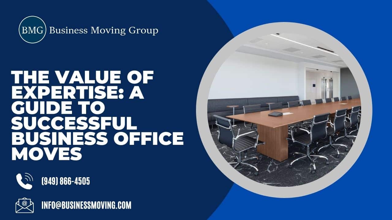 The Value of Expertise: A Guide to Successful Business Office Moves | Business Moving Group